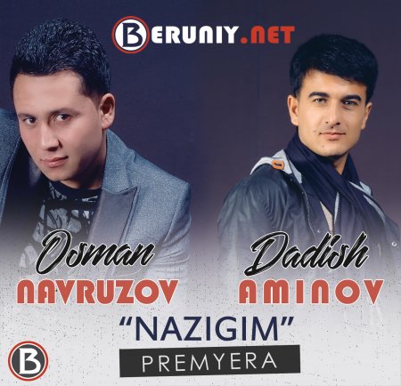 Osman Navruzov & Dadish Aminov - Nazigim