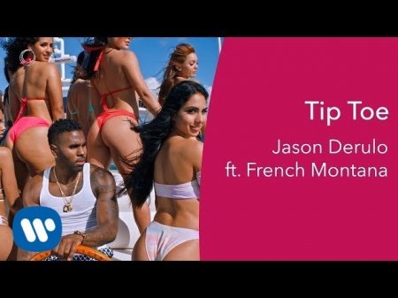Jason Derulo ft French Montana - Tip Toe