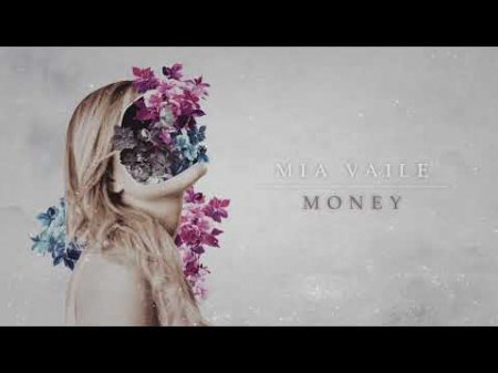 Mia Vaile ft James Mercy - Money