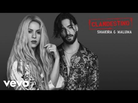 Shakira ft Maluma - Clandestino