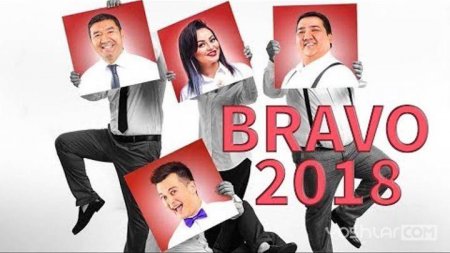 BRAVO jamoasi konsert dasturi 2018