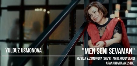 Yulduz Usmonova - Men seni sevaman