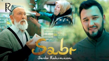 Sardor Rahimxon - Sabr