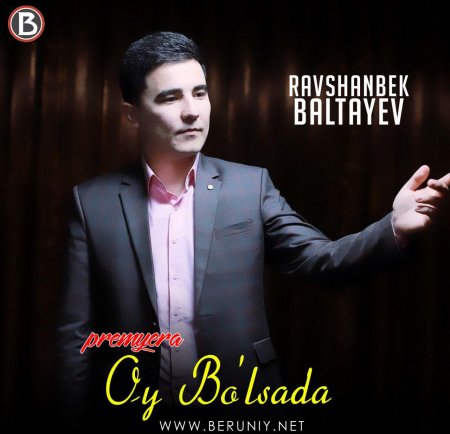 Ravshanbek Baltayev - Oy bo'sada