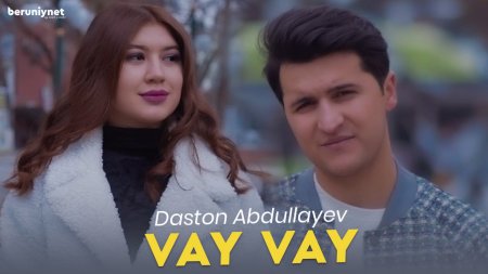 Daston Abdullayev - Vay vay